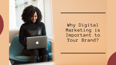 Why Digital Marketing is Important to Your Brand?