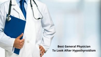 Best General Physician To Look After Hypothyroidism