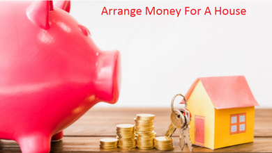 How Can You Arrange Money For A House Down Payment Smartly?