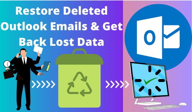 Restore Deleted Outlook Emails