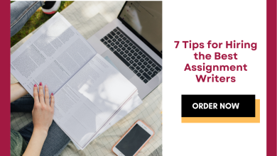 7 Tips for Hiring the Best Assignment Writers