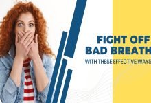 Fight Off Bad Breath with These Effective Ways